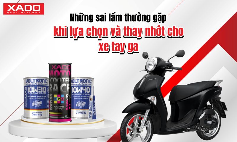 nhung sai lam khi chon va thay nhot cho xe tay ga